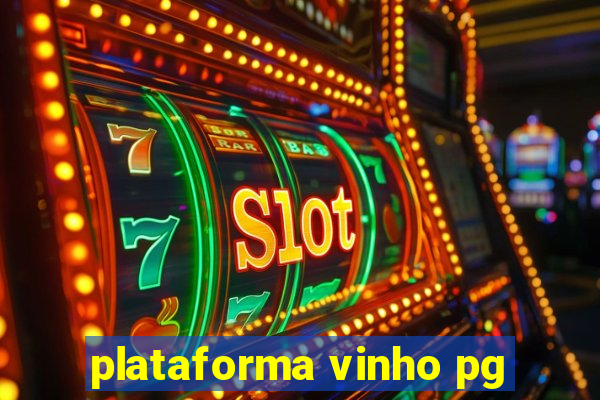 plataforma vinho pg